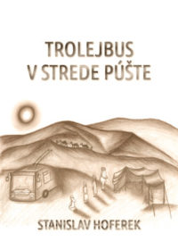 Trolejbus v strede púšte