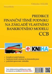 Predikce finanční tísně podniku na základě vlastního bankrotního modelu CCB
