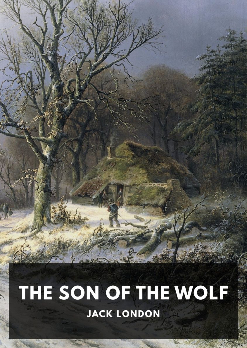 jack london the son of the wolf
