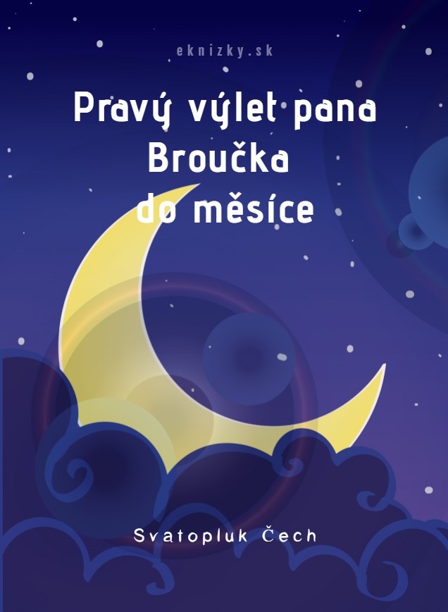 Pravý výlet pana Broučka do Měsíce