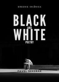 BLACK and WHITE poetry