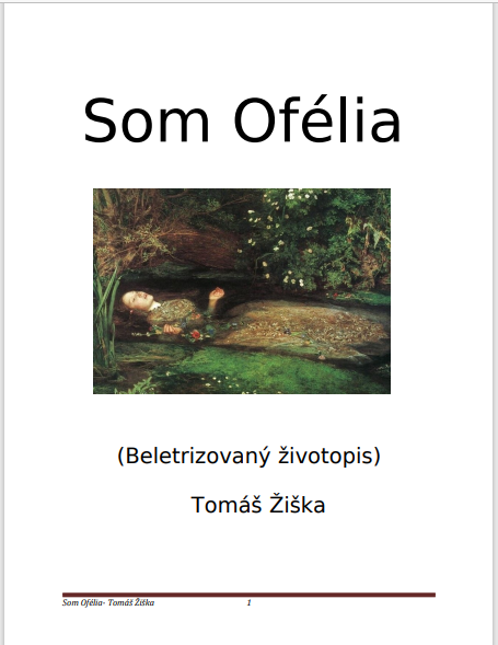 Som Ofélia- Tomáš Žiška