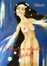 Vstup na vlastní riziko